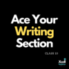 Ace Your Writing Section